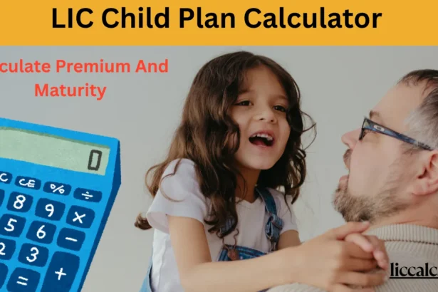 LIC Child Plan Calculator