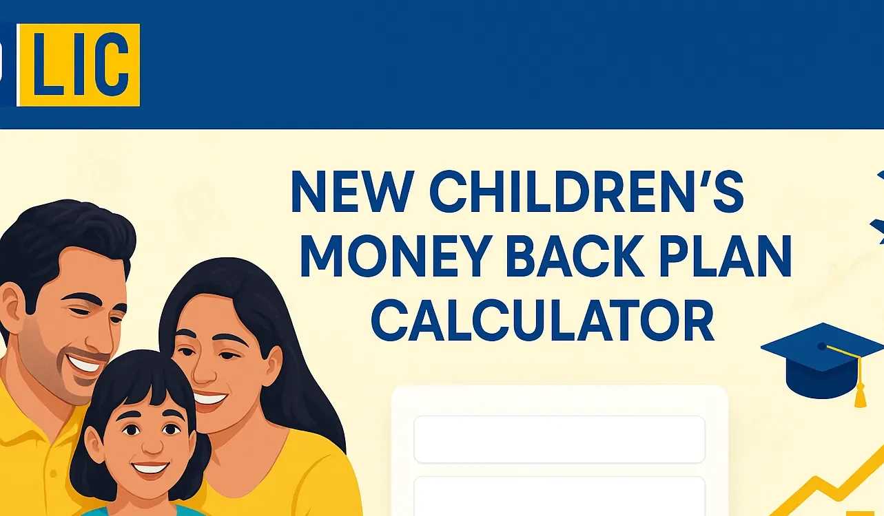 New Children's Money Back Plan Calculator