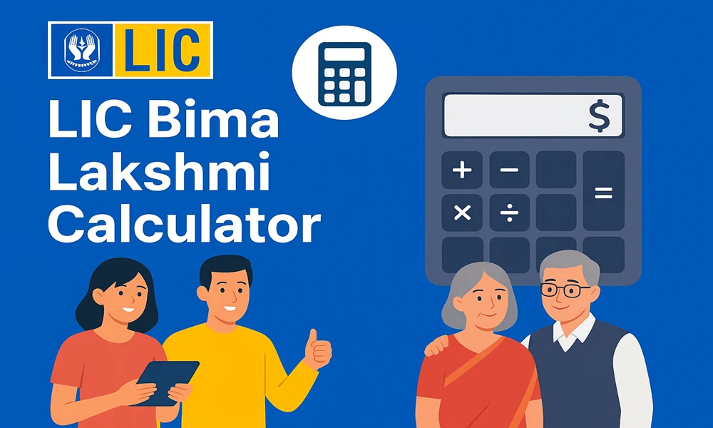 LIC Bima Lakshmi Plan Calculator