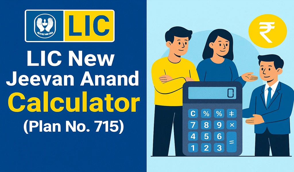LIC New Jeevan Anand Calculator